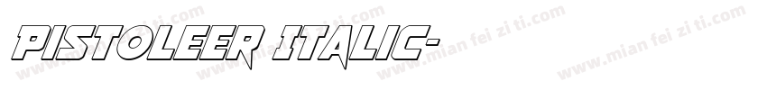 Pistoleer Italic字体转换